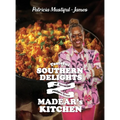Tasteful Southern Delights of Favorite Recipes from Madear's Kitchen