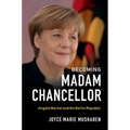 Becoming Madam Chancellor