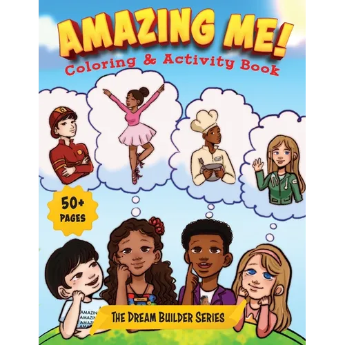 Amazing Me: Coloring & Activity Book