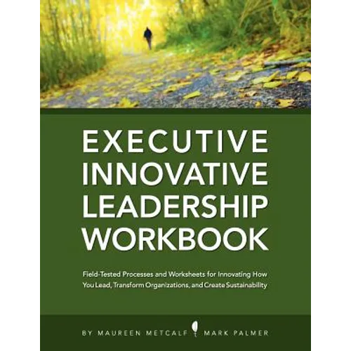 Innovative Leadership Workbook for Executives