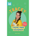 Tracey, Theme Park Designer: Real Women in STEAM