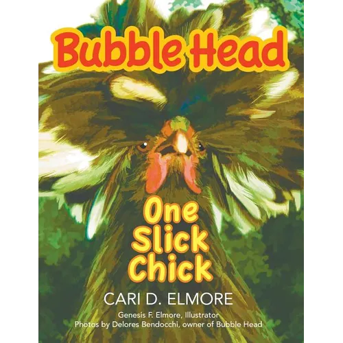 Bubble Head: One Slick Chick