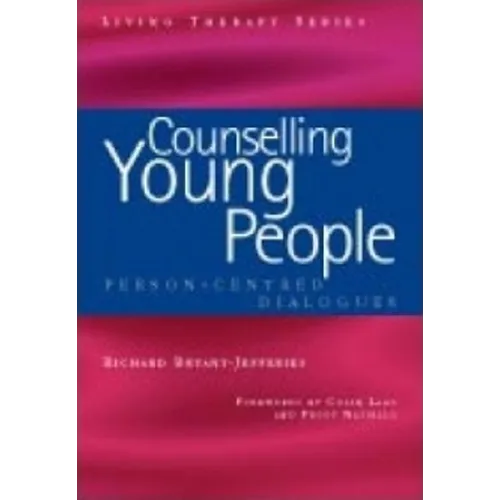 Counselling Young People: Person-Centered Dialogues