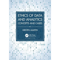 Ethics of Data and Analytics: Concepts and Cases