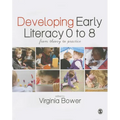 Developing Early Literacy 0-8: From Theory to Practice