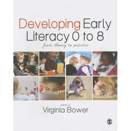 Developing Early Literacy 0-8: From Theory to Practice