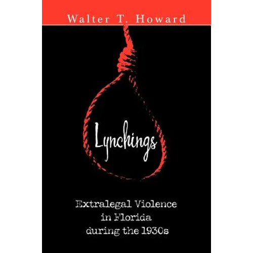 Lynchings: Extralegal Violence in Florida during the 1930s