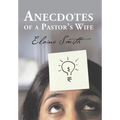 Anecdotes of a Pastor's Wife