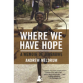 Where We Have Hope: A Memoir of Zimbabwe