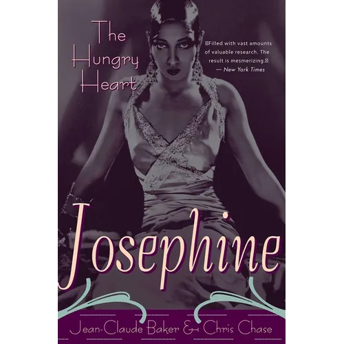 Josephine Baker: The Hungry Heart