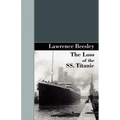 The Loss of the SS. Titanic