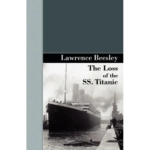 The Loss of the SS. Titanic