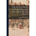 The Protestant Churches and the Industrial Crisis