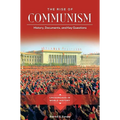 The Rise of Communism: History, Documents, and Key Questions