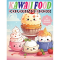 Kawaii Food Coloring Book: Cute Culinary Creations to Color