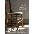 A God in the House: Poets Talk about Faith