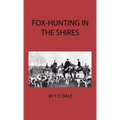 Fox-Hunting in the Shires