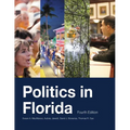 Politics in Florida, Fourth Edition