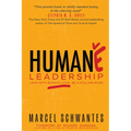 Humane Leadership: Lead with Radical Love, Be a Kick-Ass Boss