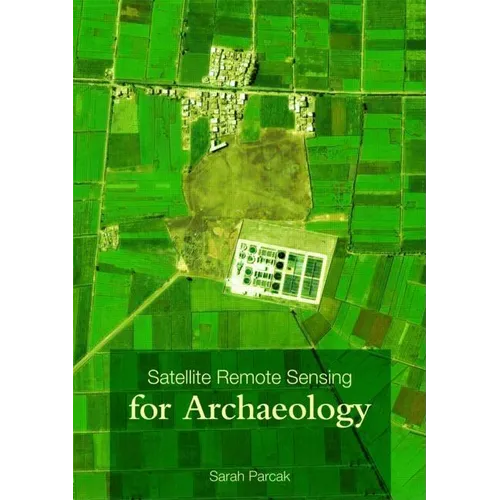 Satellite Remote Sensing for Archaeology