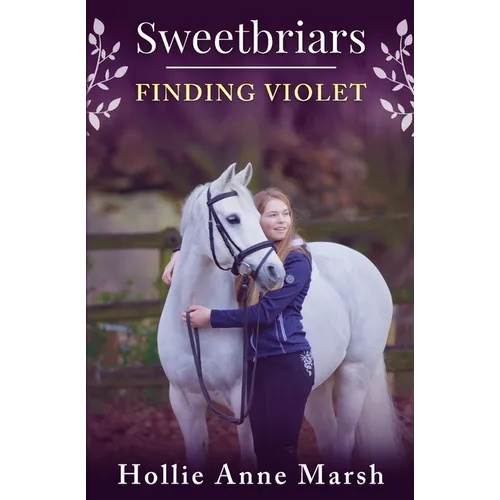 Sweetbriars Finding Violet: Finding Violet
