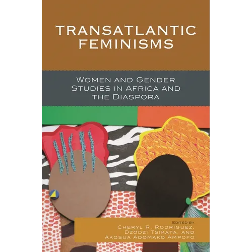 Transatlantic Feminisms: Women and Gender Studies in Africa and the Diaspora