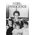 I Cry for Innocence: A Memoir
