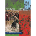 Witch Hunts in Europe and America: An Encyclopedia