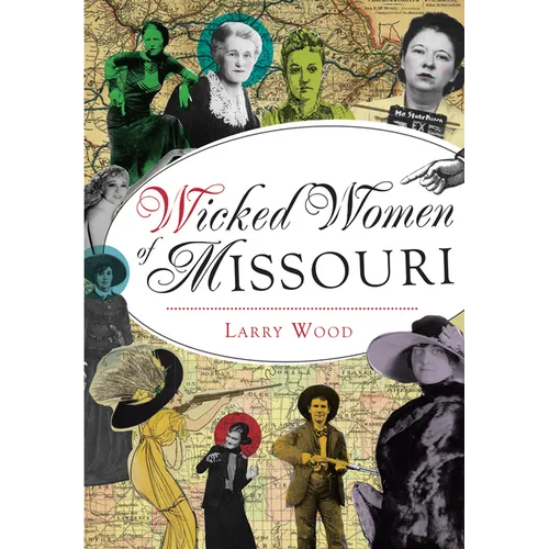 Wicked Women of Missouri