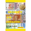 Money IS Freedom