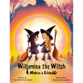 Willamina the Witch Makes a Friend