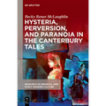 Hysteria, Perversion, and Paranoia in "The Canterbury Tales": "Wild" Analysis and the Symptomatic Storyteller