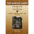 The Mahler Family: In the Rise & Fall of the Third Reich