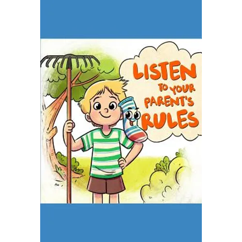 Listen to your parent's rules: Follow the right rules to conquer all challenges