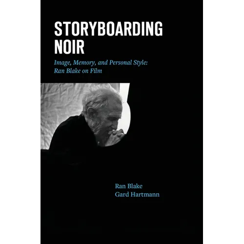Storyboarding Noir: Image, Memory, and Personal Style: Ran Blake on Film