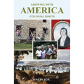 Growing with America-Colonial Roots