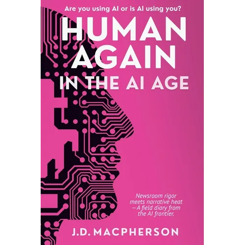 Human Again: In the AI Age