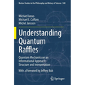 Understanding Quantum Raffles: Quantum Mechanics on an Informational Approach: Structure and Interpretation