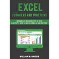 Excel Formulas and Functions: For Complete Beginners, Step-By-Step Illustrated Guide to Master Formulas and Functions