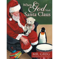 When God Made Santa Claus