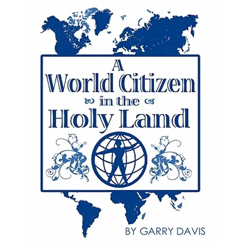 A World Citizen in the Holy Land