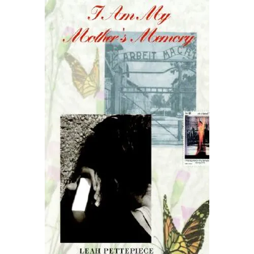 I Am My Mother's Memory