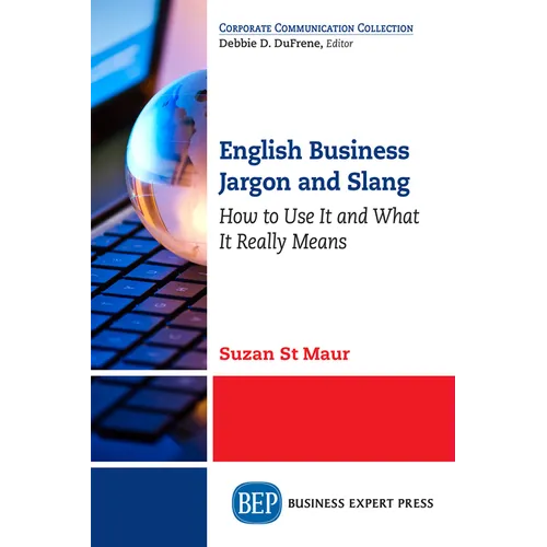 English Business Jargon and Slang: How to Use It and What It Really Means