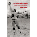 Jackie Mitchell: The Girl Who Loved Baseball