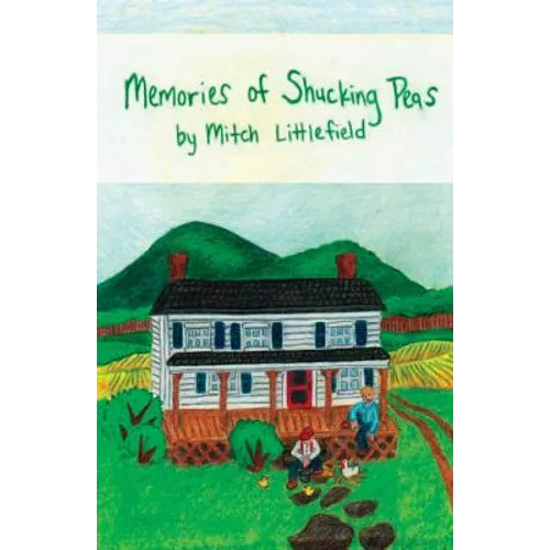 Memories of Shucking Peas