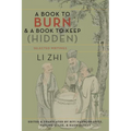 A Book to Burn and a Book to Keep (Hidden): Selected Writings