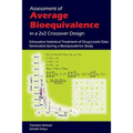 Assessment of Average Bioequivalence in a 2x2 Crossover Design: Exhaustive Statistical Treatment of Drug Levels-Data Generated during a Bioequivalence