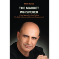 The Market Whisperer: A New Approach to Stock Trading