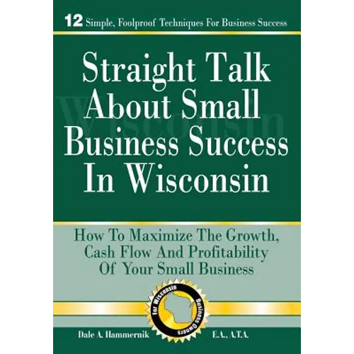 Straight Talk About Small Business Success in Wisconsin