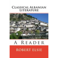 Classical Albanian Literature: A Reader